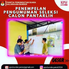 Pengumuman Hasil Seleksi Calon Petugas Pemutakhiran Data Pemilih (Pantarlih) oleh PPS Bunder